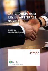 La reforma de la Ley de arbitraje 2011
