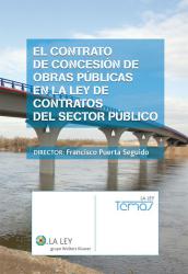 El contrato de concesin de obras pblicas en la Ley de Contratos del Sector Pblico