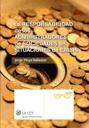 La responsabilidad de los administradores en situaciones de crisis