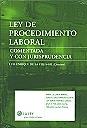 Ley de Procedimiento Laboral Comentada y con jurisprudencia