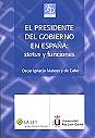El Presidente del gobierno en España: status y funciones