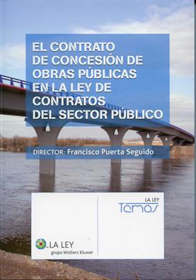 El contrato de concesion de obras publicas en la Ley de Contratos del sector publico