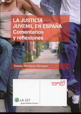 La justicia juvenil en España: comentarios y reflexiones