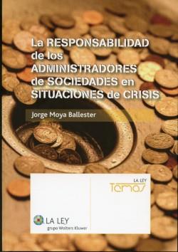 Responsabilidad de los administradores de sociedades en situacion de crisis