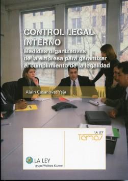Control Legal interno. Medidas organizativas de la empresa para garantizar el cumplimiento de la legalidad