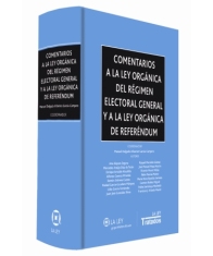 Comentarios a la Ley Organica del Regimen Electoral General y a la Ley Organica de Referéndum