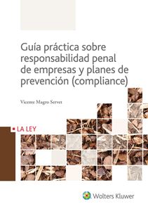 Guía práctica sobre responsabilidad penal de empresas y planes de prevención