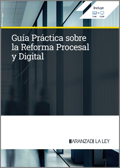 Gua Prctica sobre la Reforma Procesal y Digital