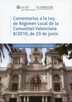 Comentarios a la Ley de Regimen Local  de la Comunitat Valenciana 8/2010, de 23 de junio