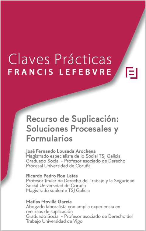 Claves Prácticas Recurso de Suplicación: Soluciones Procesales y Formularios
