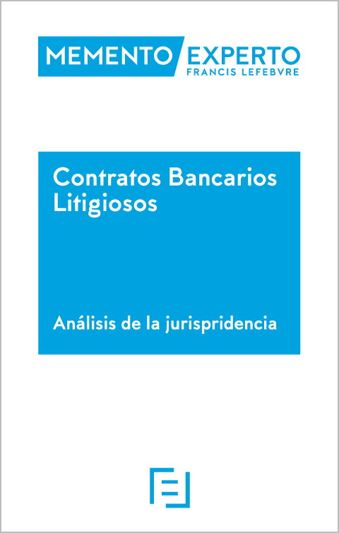 Memento Experto Contratos Bancarios Litigiosos (Anlisis de la jurisprudencia)