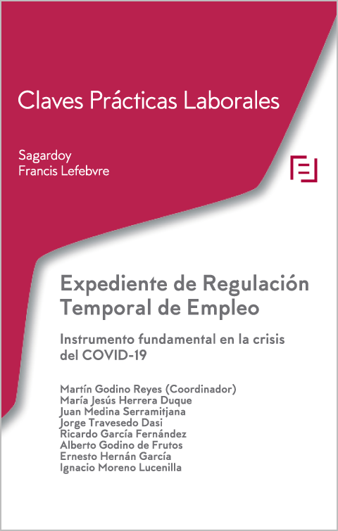 Claves Practicas. Expedientes Regulación de Empleo. Instrumento fundamental en la crisis del COVID-19