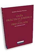 Guía práctico-jurídica de la prevención en construcción
