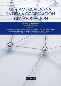 Union Europea y America Latina, entre la cooperacion y la asociacion