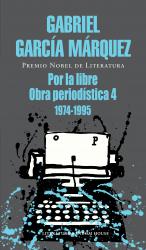 Por la libre Obra periodstica, 4 (1974-1995)