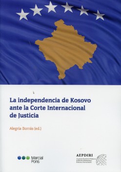 La independencia de Kosovo ante la Corte Internacional  de Justicia