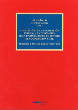 Adaptacion de la legislacion interna a la normativa europea en materia de cooperacion civil