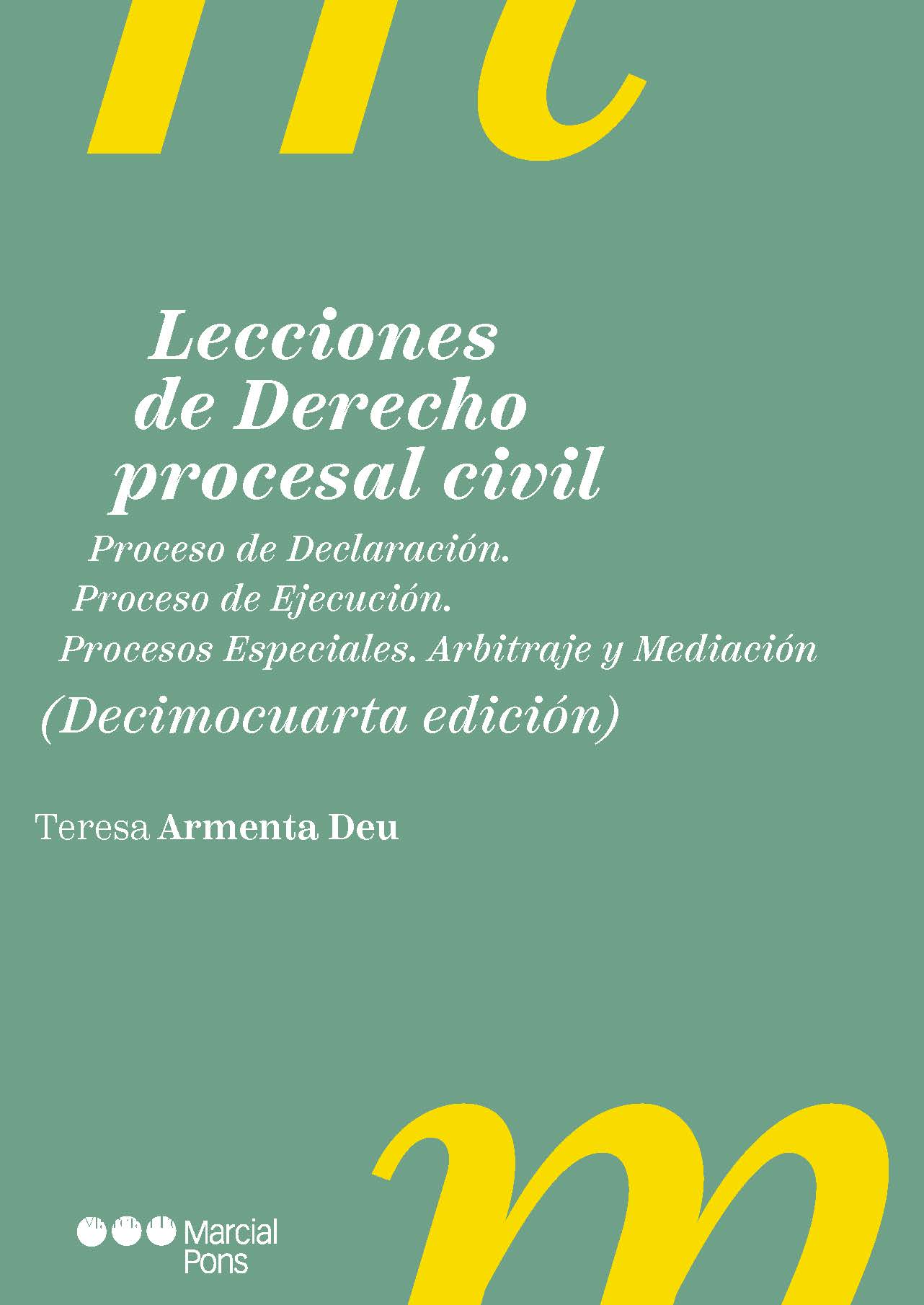 Lecciones de Derecho procesal civil. Proceso de declaración. Proceso de ejecución. Procesos especiales