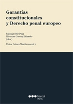 Garantas constitucionales y Derecho penal europeo