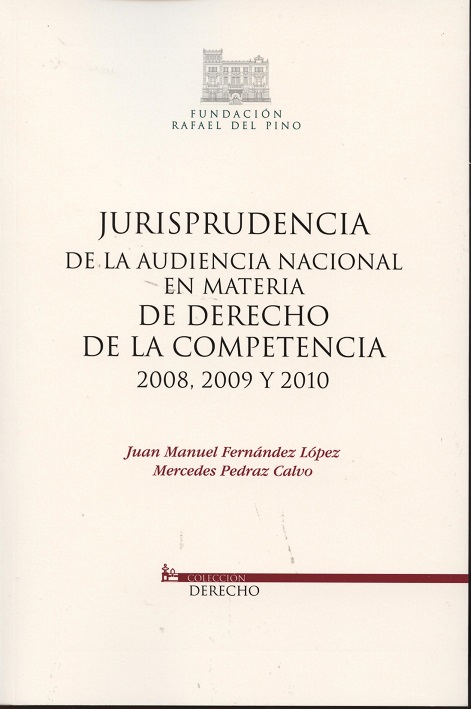 Jurisprudencia de la Audiencia Nacional en materia de Derecho de la Competencia 2008, 2009 y 2010