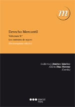 Derecho Mercantil . Los contratos de seguro ( Volumen 9)