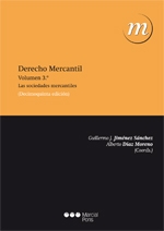 Derecho Mercantil ( Volumen 3 ) Las Sociedades mercantiles