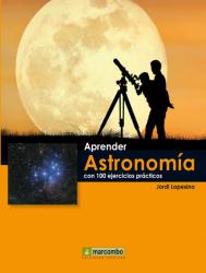 Aprender Astronoma con 100 ejercicios prcticos