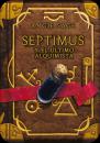 Septimus y el ltimo alquimista (Septimus 3)