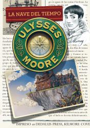 La nave del tiempo (Ulysses Moore 13)