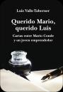 Querido Mario, querido Luis Cartas entre Mario Conde y un joven emprendedor