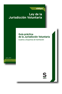 Gua prctica de la Jurisdiccin Voluntaria. Cuadros y Esquemas + Cdigo Ley de la Jurisdiccin Voluntaria