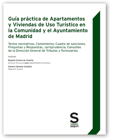 Guía práctica de Apartamentos y Viviendas de Uso Turístico en la Comunidad y el Ayuntamiento de Madrid