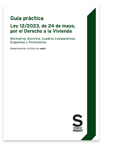 Guía práctica de la Ley 12/2023, de 24 de Mayo por el Derecho a la vivienda