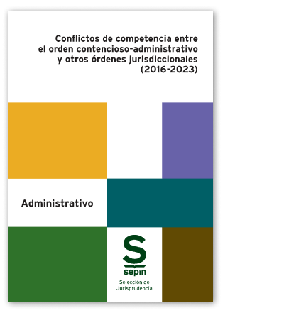 Conflictos de competencia entre el orden contencioso-administrativo y otros ordenes jurisdiccionales ( 2016-2023)