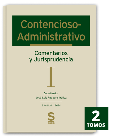 Contencioso-Administrativo. Comentarios y Jurisprudencia ( 2 Tomos )