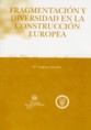 Fragmentación y diversidad en la Constitución Europea