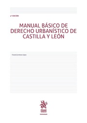 Manual Básico de Derecho Urbanístico de Castilla y León