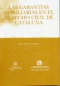 Las garantías mobiliarias en el Derecho Civil de Cataluña