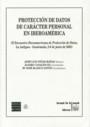 Protección de datos de carácter personal en Iberoamérica