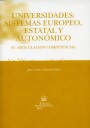 Universidades : Sistemas Europeo, Estatal y Autonómico Su articulación competencial