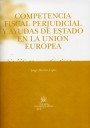 Competencia fiscal perjudicial y ayudas de Estado en la Unión Europea