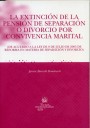 La extinción de la pensión de separación o divorcio por convivencia marital.