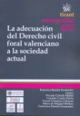 La adecuacion del derecho civil foral valenciano a la sociedad actual