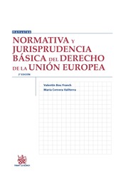 Normativa y jurisprudencia basica del derecho de la Union Europea