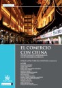 El comercio con China. Oportunidades empresariales e incertidumbres jurídicas