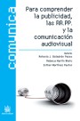 Para comprender la publicidad , las RR.PP. y la comunicación audiovisual