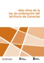 Diez aos de la Ley de Ordenacin del territorio de Canarias