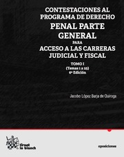 Contestaciones al programa de Derecho Penal Parte General para acceso a las carreras judicial y fiscal ( Tomo I Temas 1 al 25 )