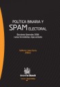 Política Binaria y Spam Electoral