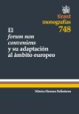El forum non conveniens y su adaptación al ámbito europeo